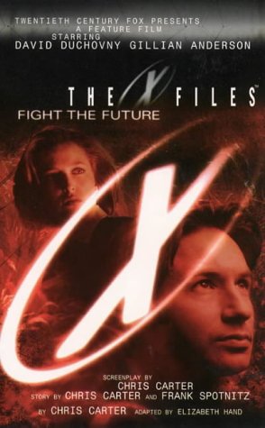 Book cover of The X Files - Fight The Future